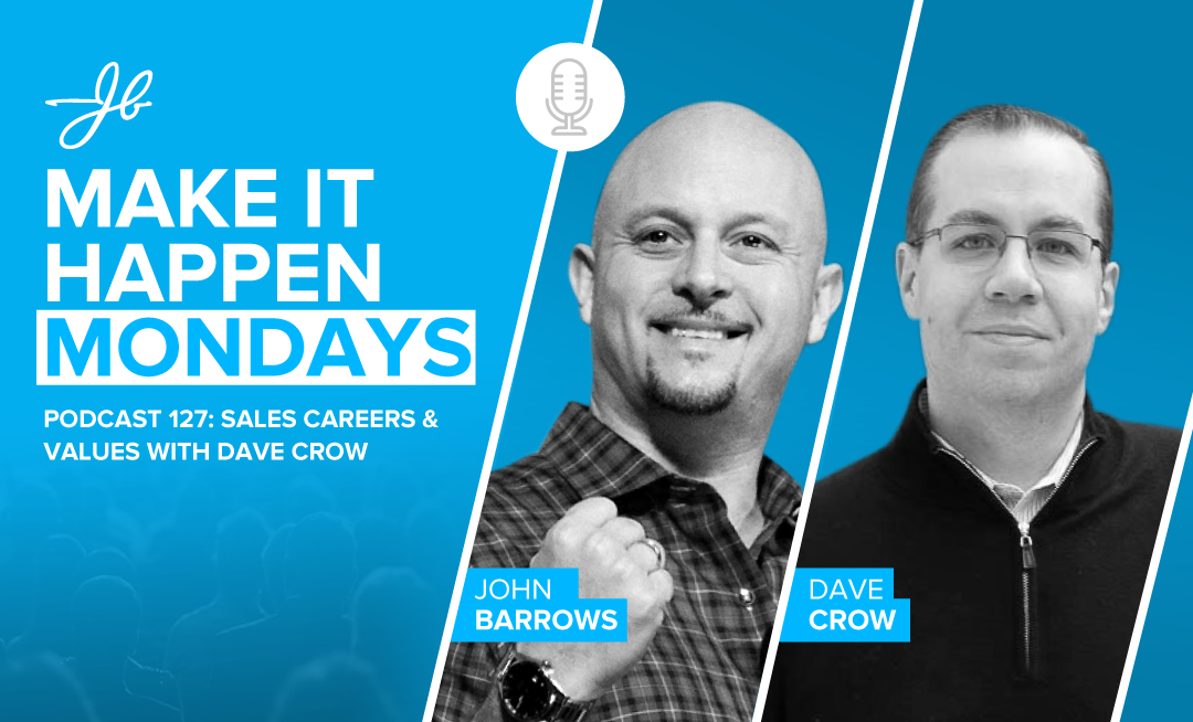 Podcast 127: Sales Careers & Values with Dave Crow - JB Sales