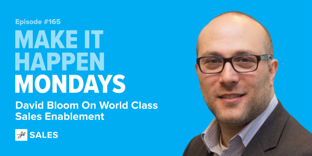 Podcast 165 David Bloom On World Class Sales Enablement