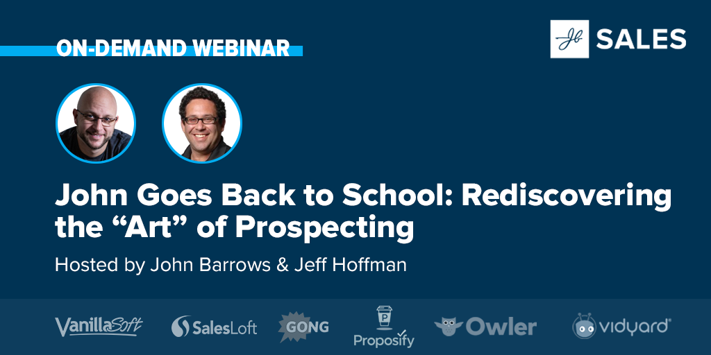 Rediscovering the “Art” of Prospecting with Jeff Hoffman: 5 Takeaways You Need Today