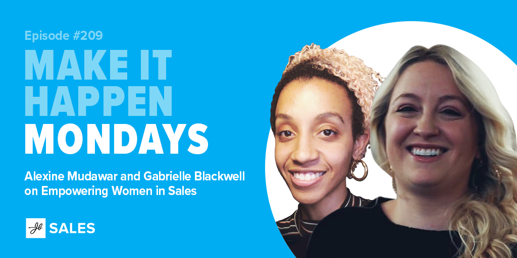 alexine mudawar and gabrielle blackwell on empowering women in sales podcast